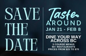 Taste Around BC Save the Date graphic for January 21 to February 8 featuring a fresh salad dish